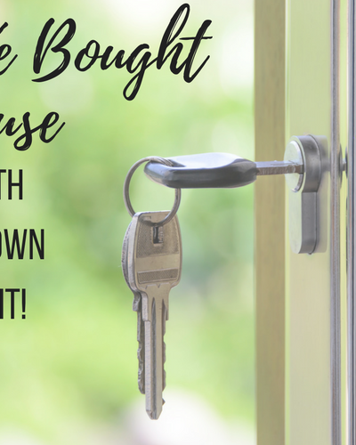 How We Bought Our House (at age 19 with NO credit or money down!)